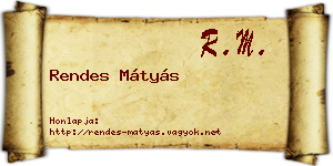 Rendes Mátyás névjegykártya